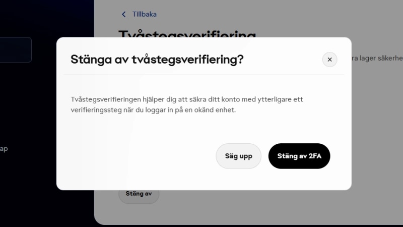 En bekräftelseruta som frågar användaren om hen vill stänga av tvåstegsverifieringen.