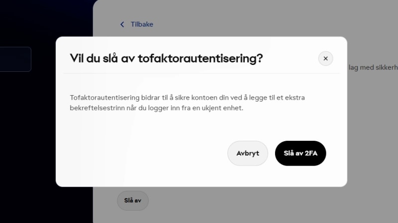 En bekreftelsesmelding spør brukeren om de vil slå av tofaktorautentisering.