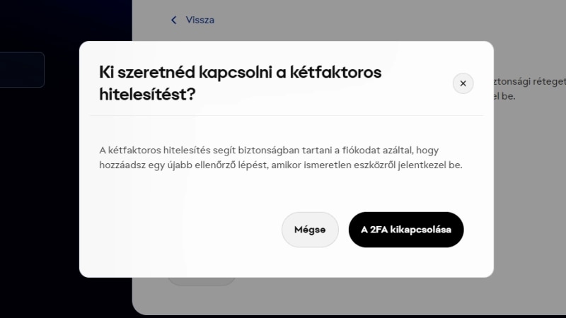 Üzenet, amely arra kéri a felhasználót, hogy erősítse meg, ki szeretné-e kapcsolni a kétfaktoros hitelesítést.